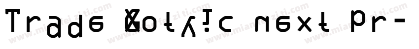 Trade Gothic next pr字体转换